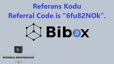 bibox-brotherhood-referral-code-referans-kodu-referralbrotherhood.com