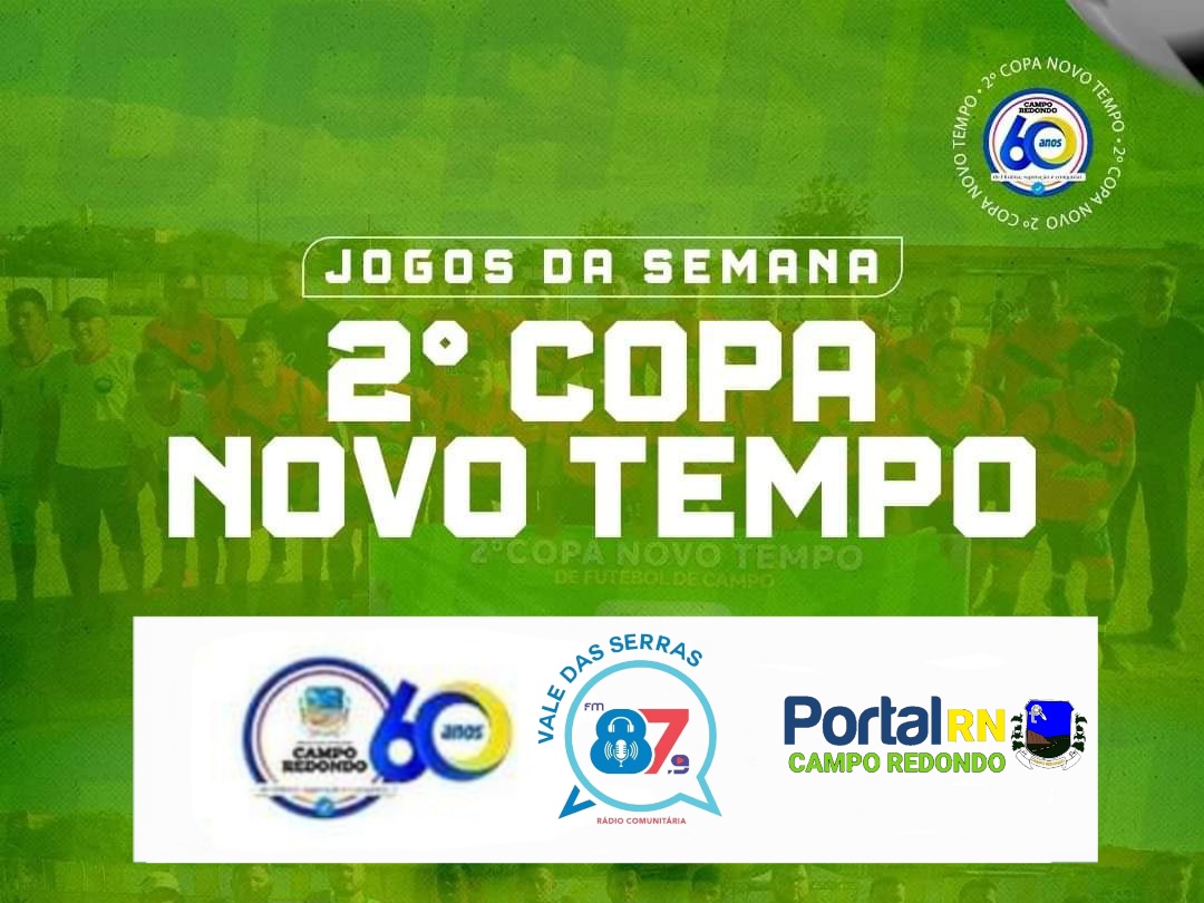 RÁDIO COMUNITÁRIA DE CAMPO REDONDO: COMEÇA HOJE!!! OS CONFRONTOS DOS JOGOS  DAS QUARTAS DE FINAL DA II COPA NOVO TEMPO DE FUTEBOL. SAIBA QUAIS SÃO.