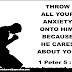 Throw all your anxiety onto him | Motivational Bible Verse