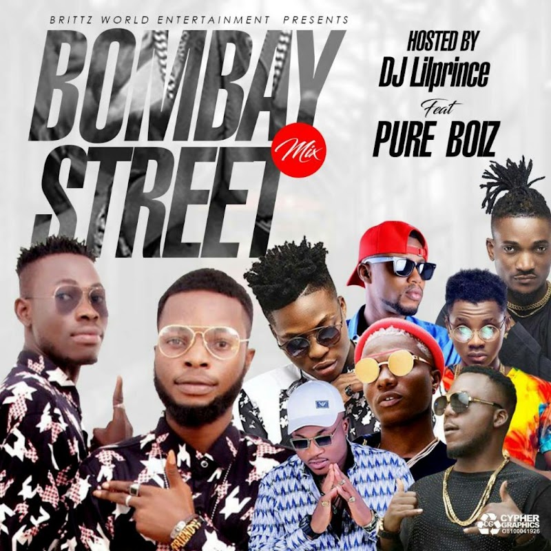 MIXTAPE: DJ LilPrince ft Pure Boiz - Bombay Street Mix [Vol. 1] 