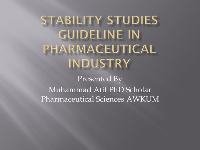 Stability Studies Guideline in Pharmaceutical Industry