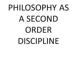 Philosophy as a Second-Order Activity
