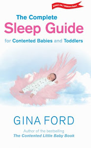 The Complete Sleep Guide For Contented Babies & Toddlers