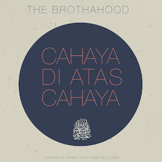 The Brothahood - Cahaya Di Atas Cahaya MP3