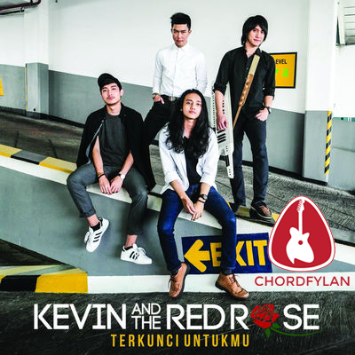 Lirik dan chord Terkunci Untukmu - Kevin and The Red Rose