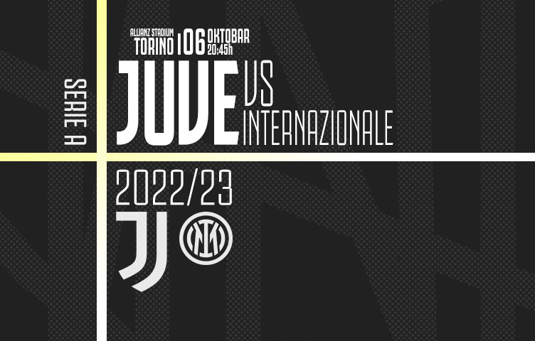 Serie A 2022/23 / 13. kolo / Juventus - inter, nedjelja, 20:45h