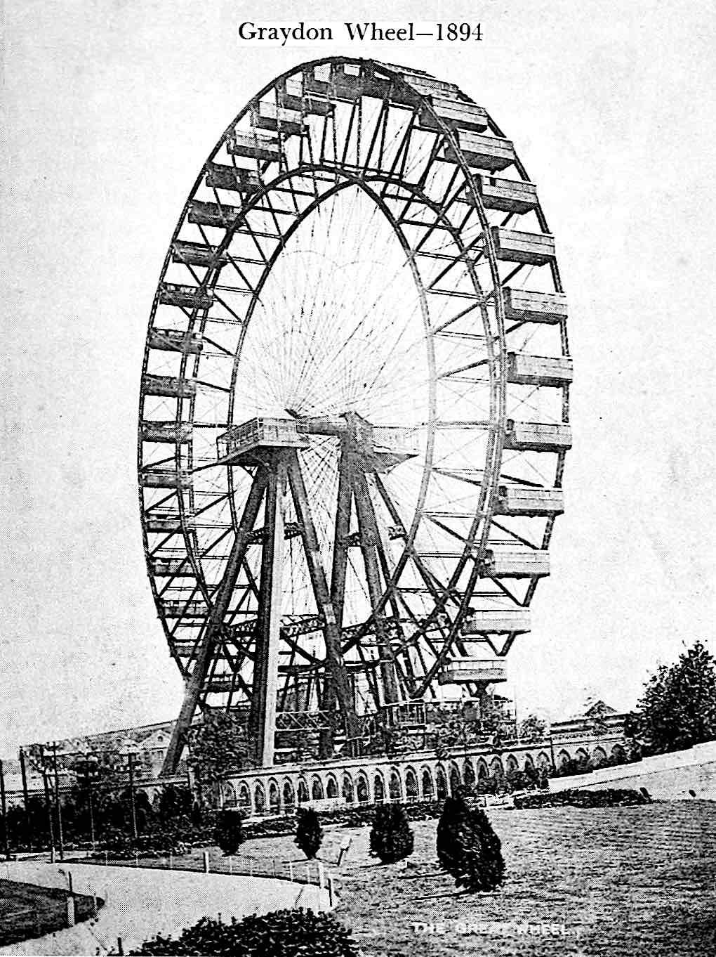 the Graydon Wheel 1894 amusement, a giant ferris wheel