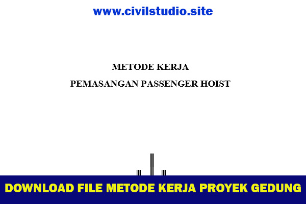 Download file metode kerja Pemasangan Passenger Hoist format ms.word