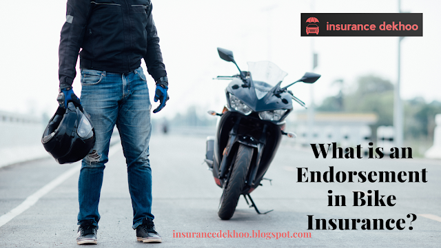 What is an endorsement in bike insurance?