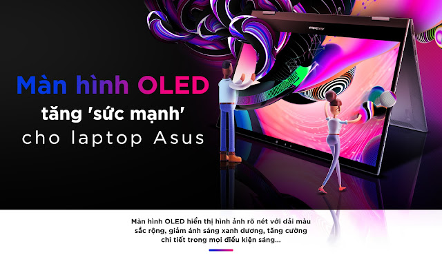 ASUS trang bị màn hình OLED trên các dòng laptop cao cấp