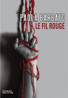 http://lesreinesdelanuit.blogspot.fr/2015/12/le-fil-rouge-de-paola-barbato.html