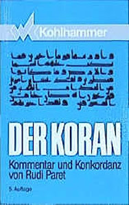 Der Koran / Taschenbuch-Ausgabe: Der Koran, Gesamtausgabe. Kommentar und Konkordanz.