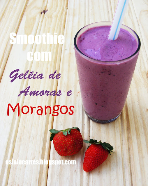 Smoothie com Geleia de Amoras e Morangos