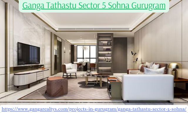 Ganga Realty Tathastu Sector 5 Sohna