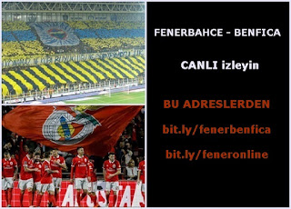 Fenerbahçe-Benfica Maçı Canlı İzle Fenerbahçe-Benfica internetten izle. Benfica-Fenerbahçe Şifresiz izleyin