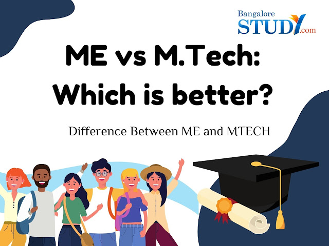 Difference Between ME and M.Tech