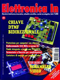 Elettronica In 21 - Luglio & Agosto 1997 | ISSN 1124-8548 | TRUE PDF | Mensile | Elettronica
Elettronica In è una rivista mensile (10 numeri all'anno) di elettronica applicata con intenti didattici e divulgativi, rivolta a quanti operano nel campo della progettazione elettronica. 
In particolare ci rivolgiamo a quanti lavorano nei laboratori di Ricerca e Sviluppo e negli Uffici Tecnici di piccole e medie aziende nonché a quanti frequentano Corsi di Studio nel settore elettronico e informatico (studenti universitari e di scuola media superiore) ed ai loro insegnanti.
Prestiamo particolare attenzione anche a coloro che, pur non operando professionalmente in questi campi, sono affascinati dalla possibilità di realizzare in proprio dispositivi elettronici per gli impieghi più vari. 
I contenuti della rivista possono essere suddivisi in due differenti tipologie:
- Progetti pratici;
- Corsi teorici
In ciascun numero della rivista proponiamo progetti tecnologicamente molto avanzati, sia dal punto di vista hardware che software, che cerchiamo di illustrare nella forma più chiara e comprensibile occupandoci delle modalità di funzionamento, dei particolari costruttivi e delle problematiche software. In questo modo il lettore può acquisire e sperimentare in pratica una serie di conoscenze utili per cimentarsi in seguito con progetti simili o ancora più complessi. In ogni caso tutti i circuiti proposti sono originali ed hanno un'utilità immediata.
Nel secondo caso (Corsi teorici) vengono trattati argomenti di grande attualità per i quali non esistono ancora (o esistono in maniera frammentaria) informazioni approfondite. Agli aspetti teorici fanno sempre seguito applicazioni pratiche con le quali verificare sul campo le nozioni teoriche apprese.