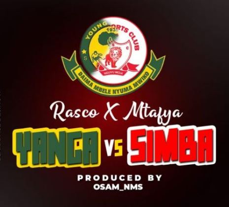 AUDIO | Rasco x Mtafya – Yanga Vs Simba | Download 