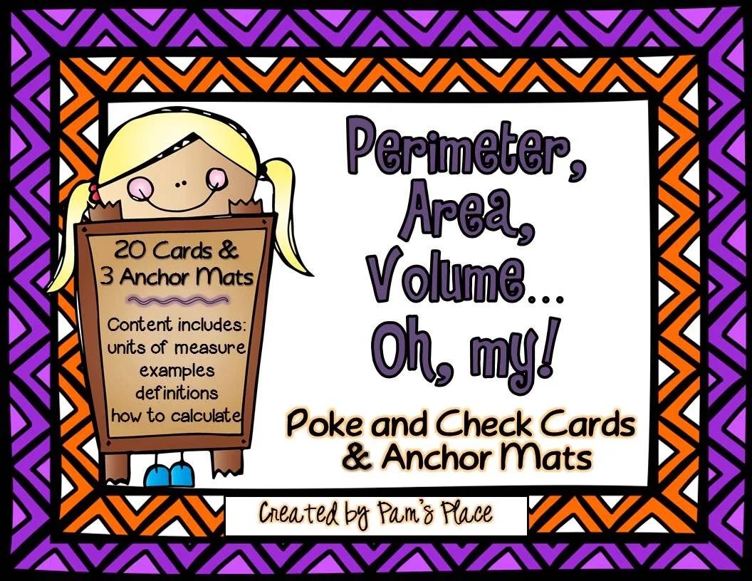 http://www.teacherspayteachers.com/Product/Perimeter-Area-Volume-Poke-and-Check-Cards-Anchor-Mats-1325353
