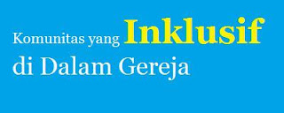 Komunitas yang Inklusif di Dalam Gereja