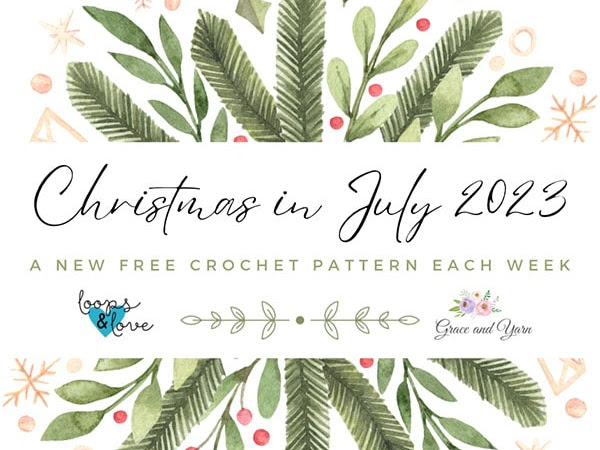 Christmas in July 2023 - Free Crochet Patterns