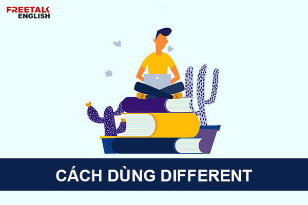 cach-dung-different-trong-tieng-anh