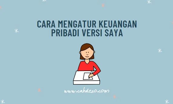 cara mengatur gaji 2 juta cara mengelola uang dengan baik bagi pelajar cara mengatur keuangan pribadi remaja cara mengatur keuangan dengan gaji 1 juta per bulan cara mengatur keuangan rumah tangga agar tidak boros