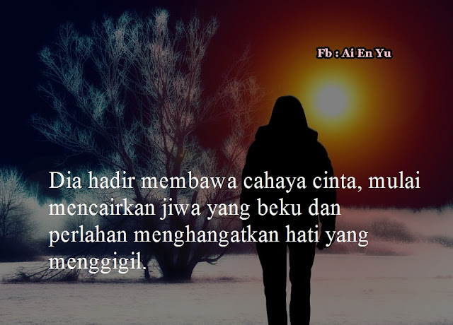 Quotes Ai En Yu #14 : Dia Hadir Membawa Cahaya Cinta