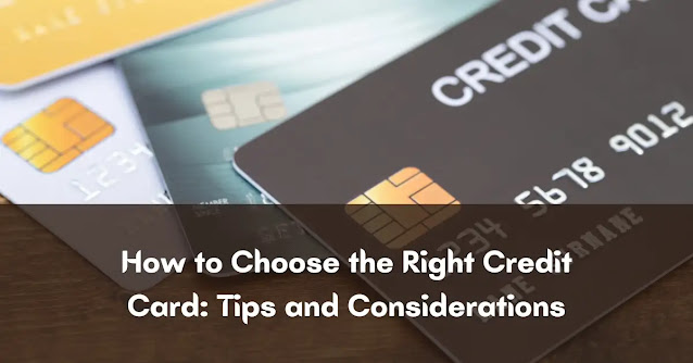 Learn how to choose the right credit card for your needs. Our guide covers tips, considerations, and factors to help you make an informed decision.