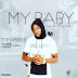 New Music : Megabee Ft. Kelblinks – My Baby