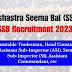Sashastra Seema Bal (SSB) Constable Trademsan, Head Constable, ASI Steno