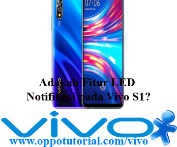 Fitur LED Notifikasi pada Vivo S1