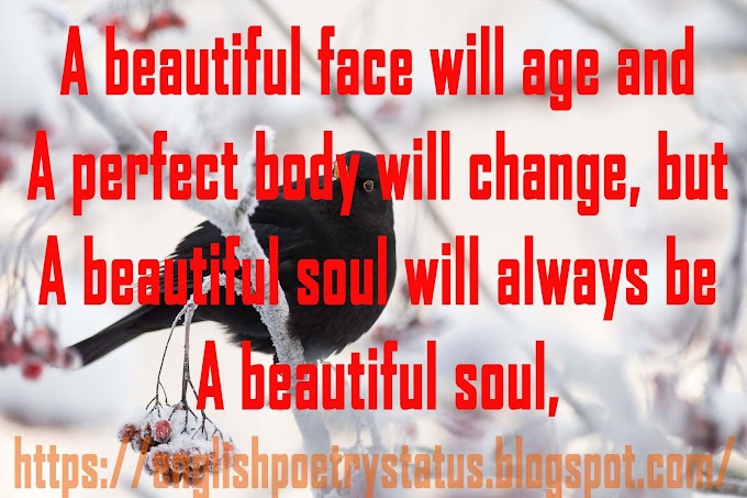 A beautiful face will age and English Poetry & Poems