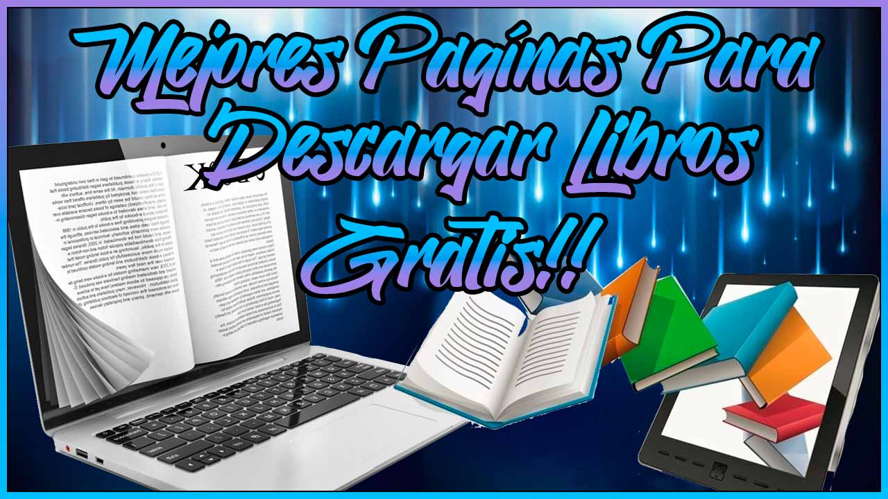 Mejores paginas para descargar libros gratis