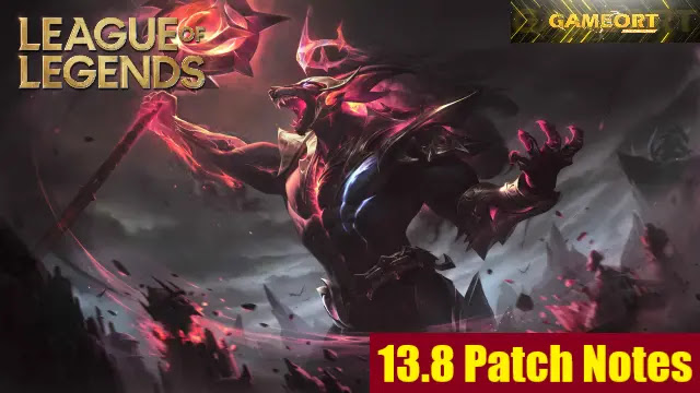 league of legends 13.8 patch notes, lol patch 13.8 release date, lol patch 13.8 buffs nerfs, lol patch 13.8 system changes, lol patch 13.8 skins