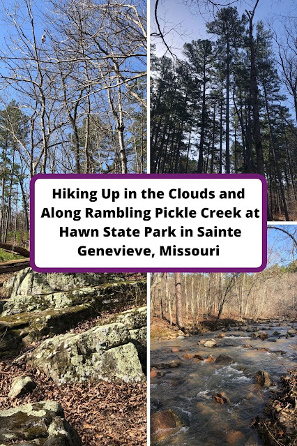 Hiking Up in the Clouds and Along Rambling Pickle Creek at Hawn State Park in Sainte Genevieve County, Missouri