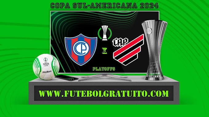 Assistir Cerro Porteño x Athletico-PR ao vivo online grátis 18/07/2024