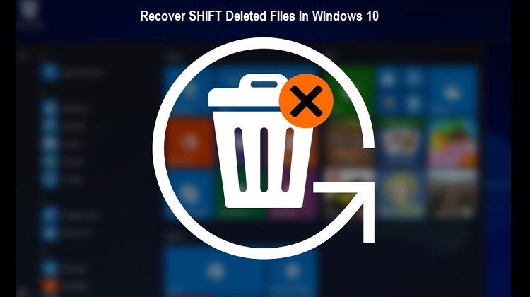Recover SHIFT Deleted Files in Windows 10