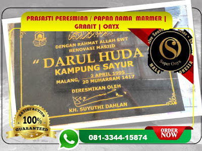 Pembuatan  Papan Nama  Masjid Marmer Pengrajin, Pembuat, Pembuatan, Jasa, Jual, Pesan, Bikin, Custom, Produsen, Tempat Jual, Prasasti, Papan, Plakat, Plang, Nama, Peletakan Batu Pertama, Peresmian, Nama, Penandatanganan, Batu Marmer, Granit, Hitam, Putih, Kantor, Masjid, Masjid Jami,  Bupati, Gubernur, Walikota, Presiden, Gedung Sekolah, Bangunan, Musholla, Dana Desa, Proyek, Tol, Bendungan, Gedung Pemerintah