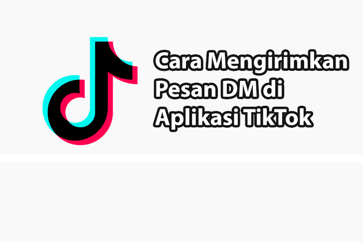 Cara DM di TikTok