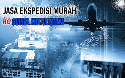 JASA EKSPEDISI MURAH KE GUINEA KHATULISTIWA