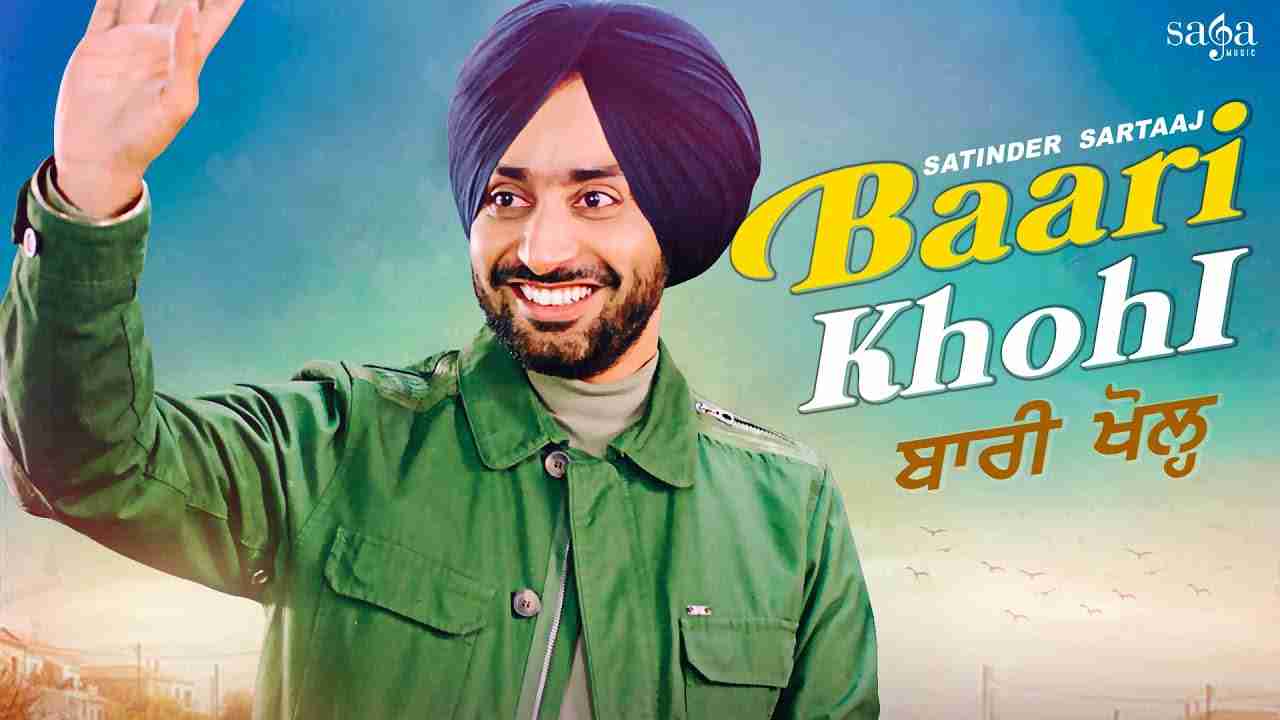 Baari khohl lyrics Satinder Sartaaj Punjabi Song