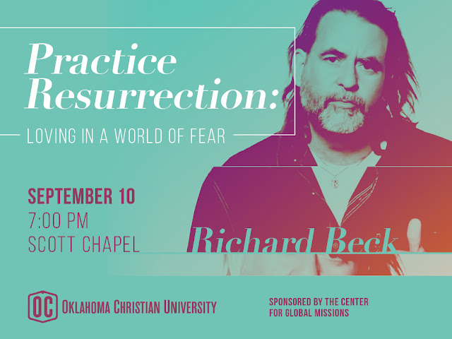 Practice Resurrection: Loving in a World of Fear. Richard Beck speaking at Oklahoma Christian University, Sept 10/15