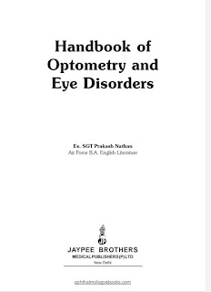 The Handbook Of Optometry And Eye Disorder