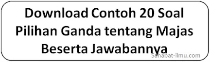 Download Contoh 20 Soal Pilihan Ganda tentang Majas Beserta Jawabannya