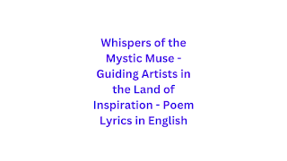 Whispers of the Mystic Muse - Guiding Artists in the Land of Inspiration - Poem Lyrics in English