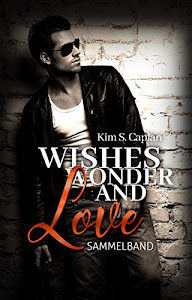Wishes, Wonder and Love: Sammelband
