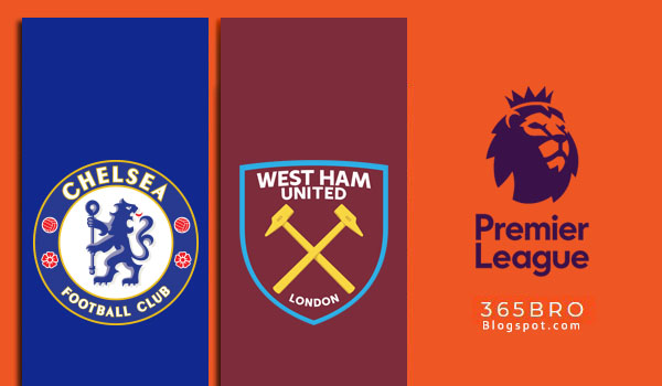 Prediksi Chelsea vs West Ham United