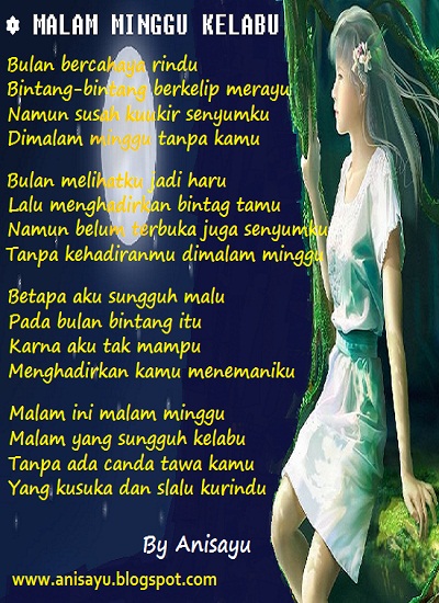 PUISI CINTA BY ANISAYU Kumpulan Puisi Pantun Malam Minggu 