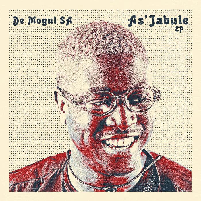 baixar EP de De Mogul SA – As’jabule EP zip / mp3 download